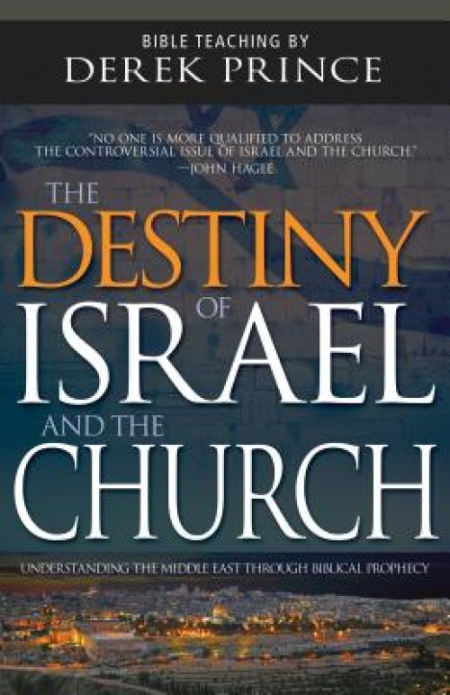 The Destiny Of Israel And The Church