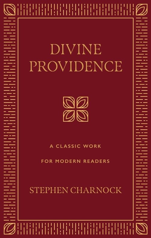 Divine Providence: A Classic Work for Modern Readers