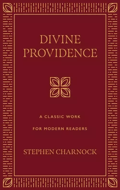 Divine Providence: A Classic Work for Modern Readers