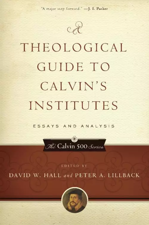 PR: A Theological Guide to Calvins Institutes