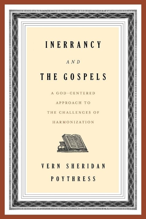 Inerrancy and the Gospels