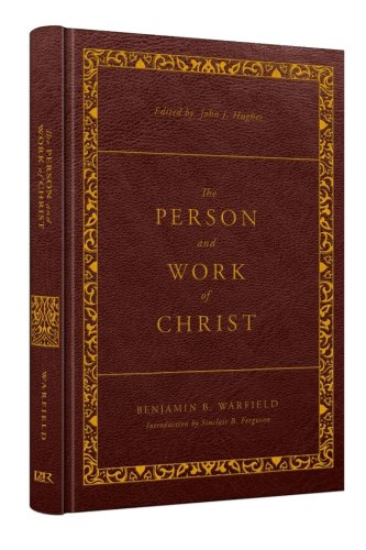 The Person and Work of Christ