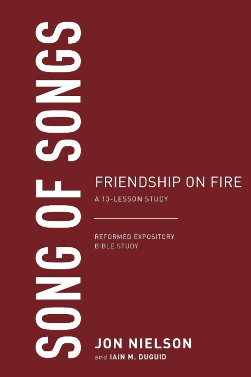 Song of Songs: Friendship on Fire