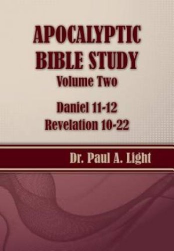 Apocalyptic Bible Study, Volume Two: Daniel & Revelation