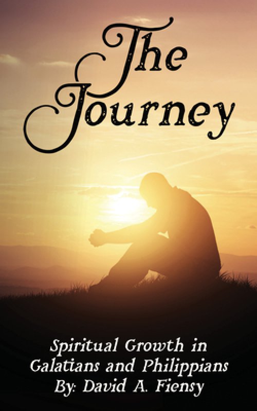 The Journey: Spiritual Growth in Galatians and Philippians