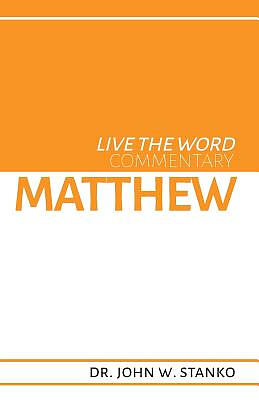 Live the Word Commentary: Matthew