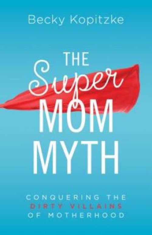 Supermom Myth, The