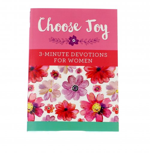 Choose Joy: 3 Minute Devotions for Women