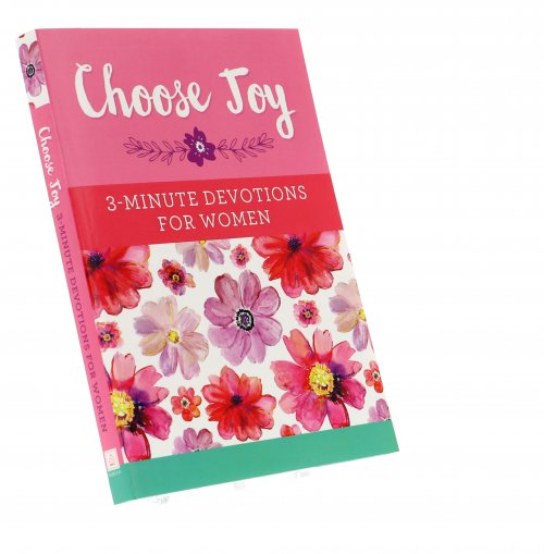 Choose Joy: 3 Minute Devotions for Women