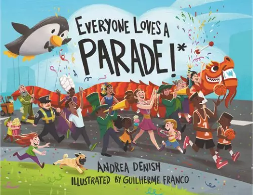 Everyone Loves a Parade!*