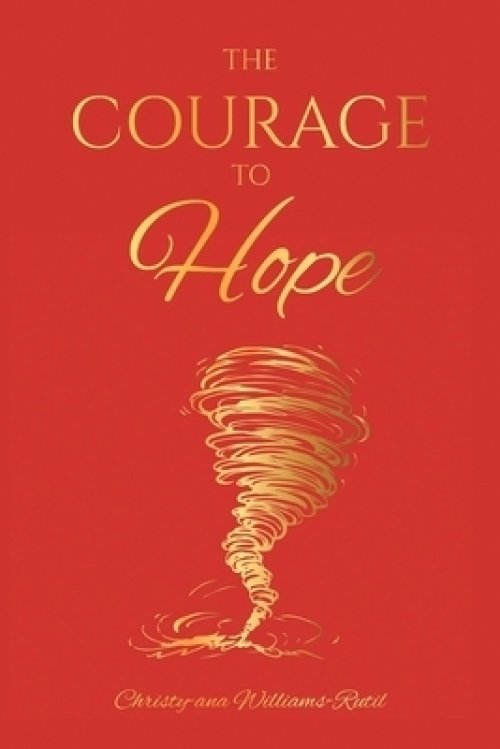 The Courage To Hope