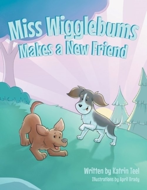 Miss Wigglebums Makes a New Friend