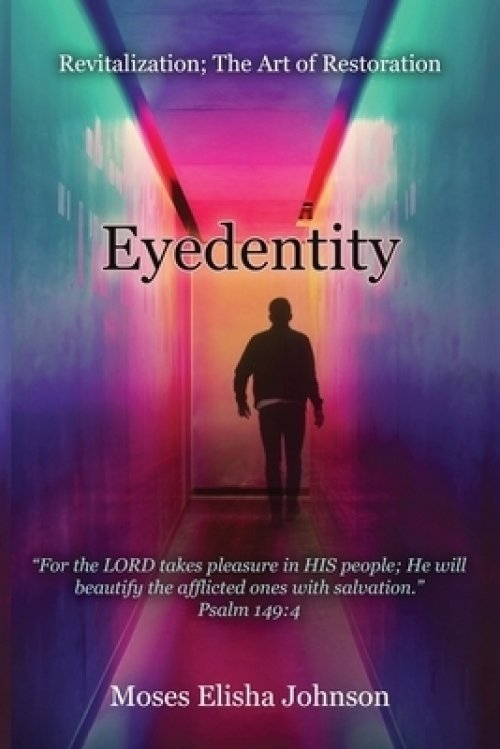 Eyedentity: Revitalization; The Art of Restoration