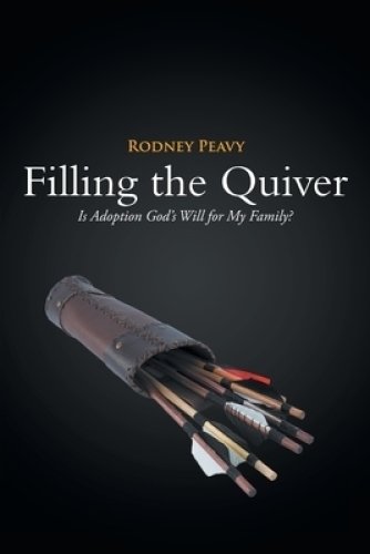 Filling the Quiver: Is Adoption God's Will for My Family?