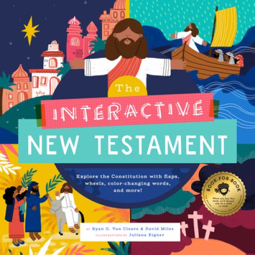 The Interactive New Testament: Explore the New Testament with Flaps, Wheels, Color-Changing Words, and More!