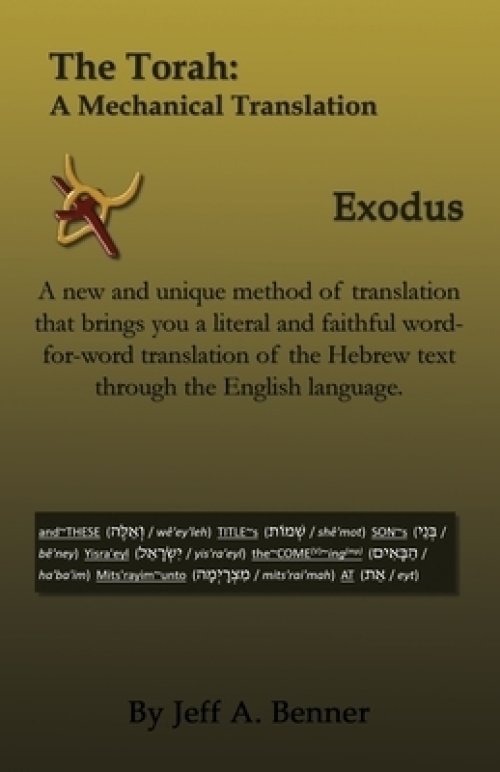 The Torah: A Mechanical Translation - Exodus