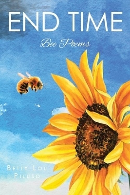 End Time: Bee Poems