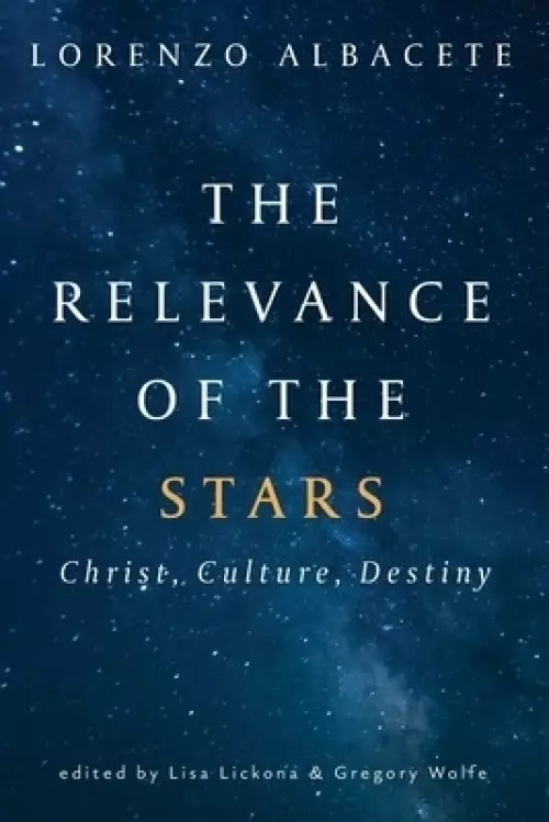 Relevance of the Stars: Christ, Culture, Destiny