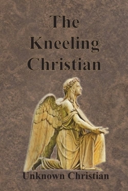 The Kneeling Christian