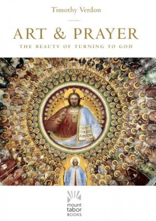 Art and Prayer: The Beauty of Turning to God