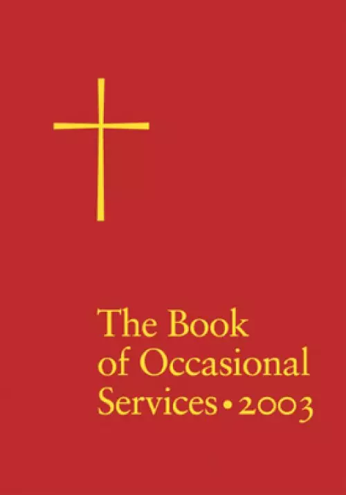 The Book of Occasional Services 2003 Edition