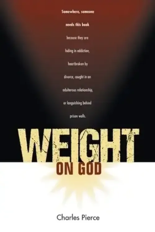 Weight On God