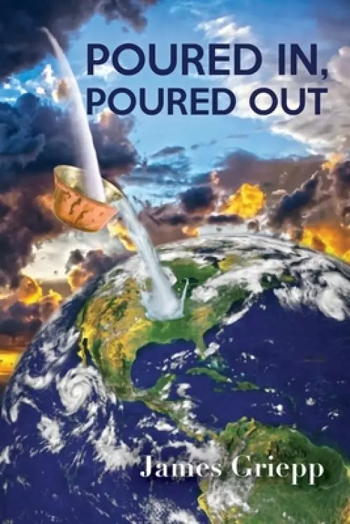 Poured In, Poured Out