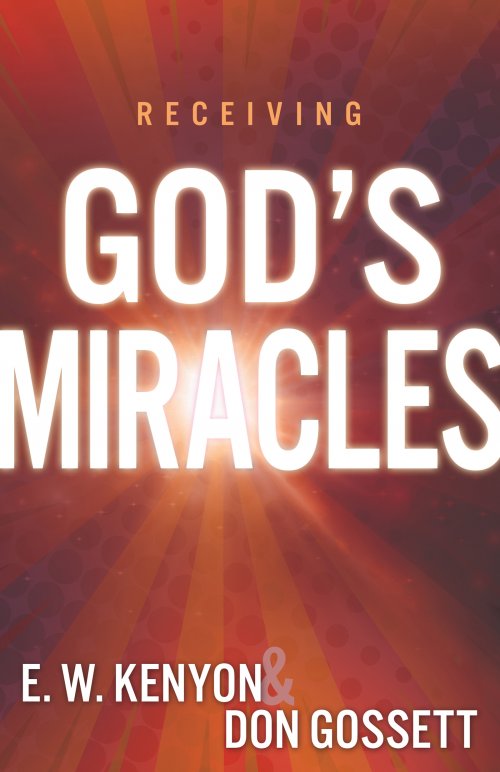 Keys To Receiving Gods Miracles