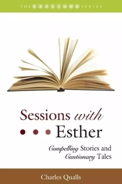 Sessions with Esther: Compelling Stories and Cautionary Tales