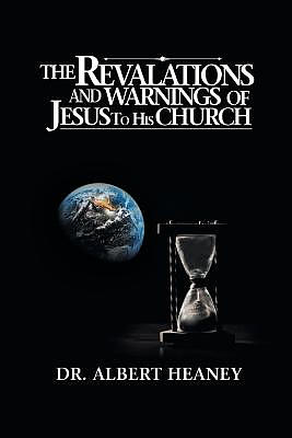 Revelations And Warnings Of Jesus To His Church