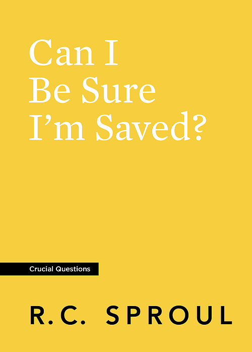 Can I Be Sure I'm Saved?