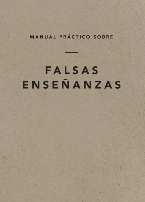 A Field Guide on False Teaching (Spanish Edition)