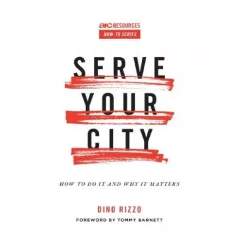 Serve Your City: How to Do It and Why It Matters