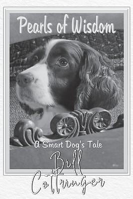 Pearls of Wisdom: A Smart Dog's Tale