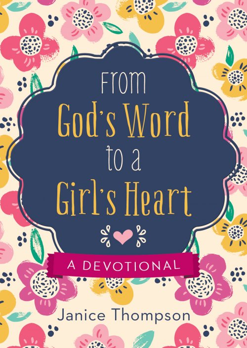 From God's Word to a Girl's Heart