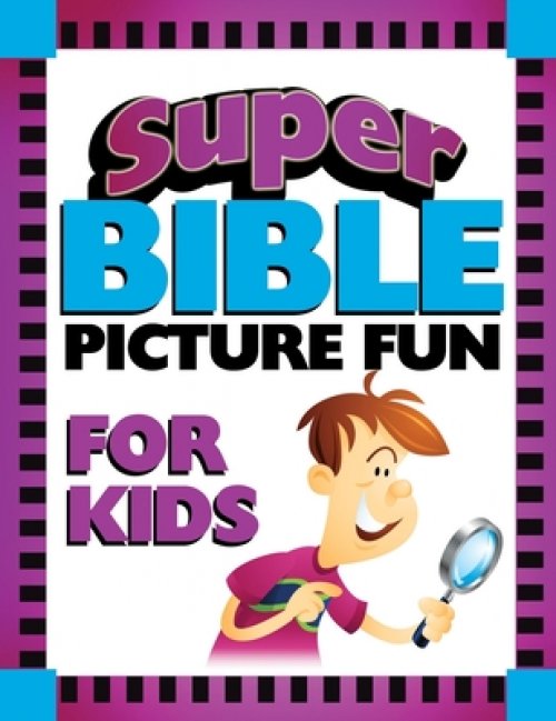 Super Bible Picture Fun for Kids