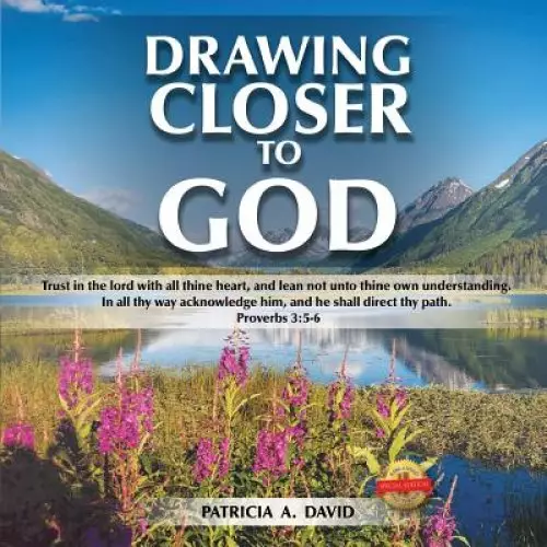 Drawing Closer to God