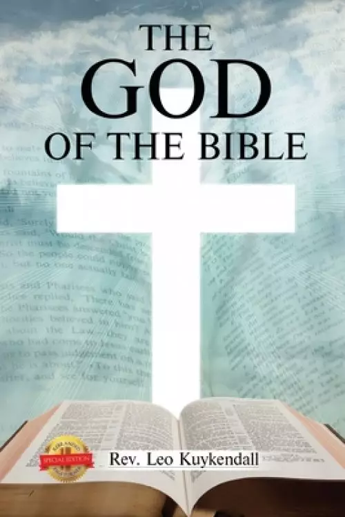 The God of the Bible Vol. I: In This Book You Will Find the Name of God Every Time It Appears in the Bible