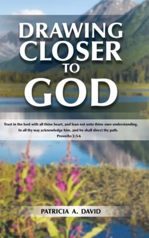 Drawing Closer to God