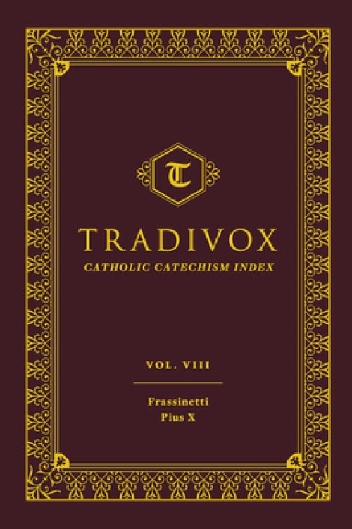 Tradivox Vol 8: Frassinetti and Pius X