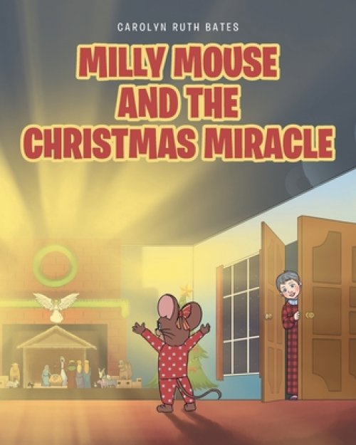 MILLY MOUSE AND THE CHRISTMAS MIRACLE