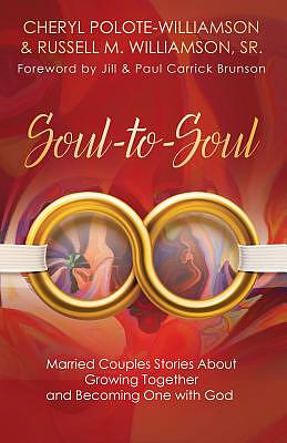 Soul-to-Soul: Married Couples Stories About Growing Together and Becoming One with God