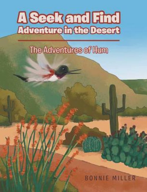 A Seek and Find Adventure in the Desert : The Adventures of Hum