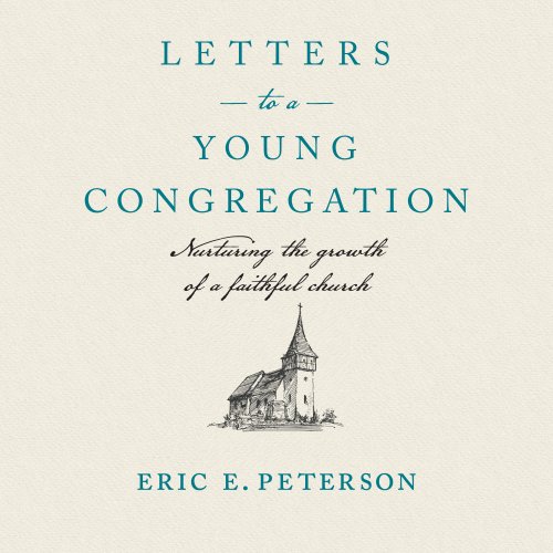 Letters to a Young Congregation