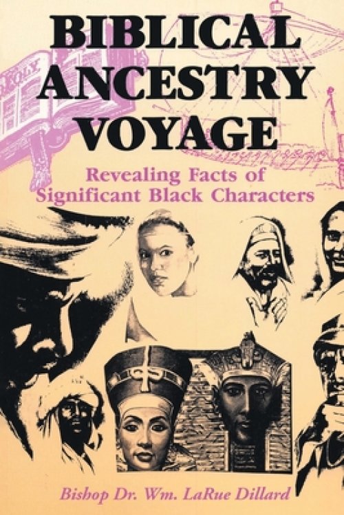 Biblical Ancestry Voyage: Revealing Facts of Significant Black Characters