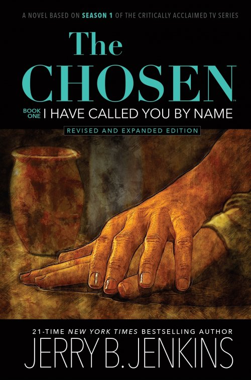 The Chosen: I Have Called You By Name