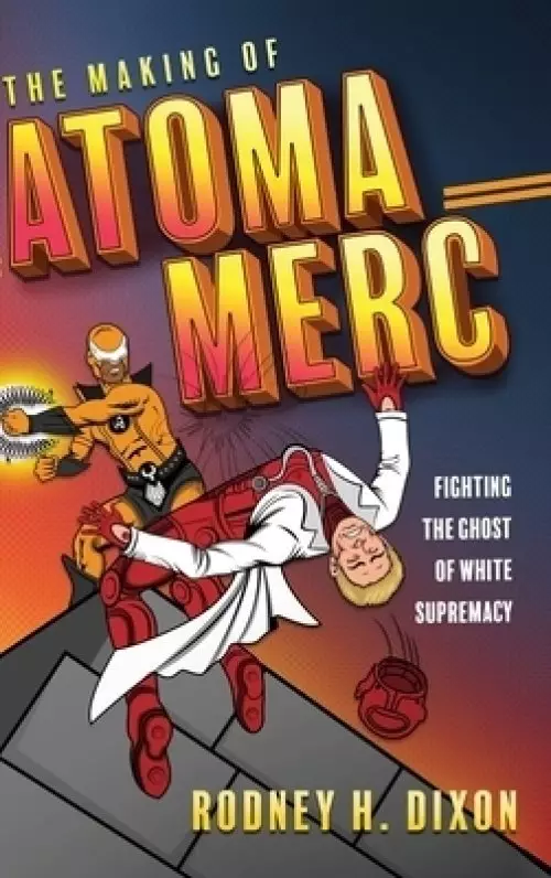 The Making of Atoma Merc: Fighting the Ghost of White Supremacy