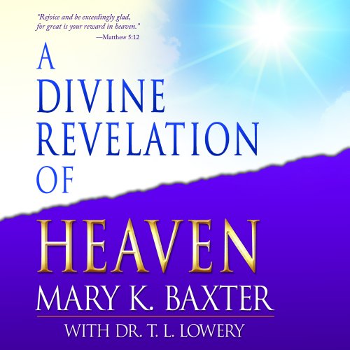 A Divine Revelation of Heaven