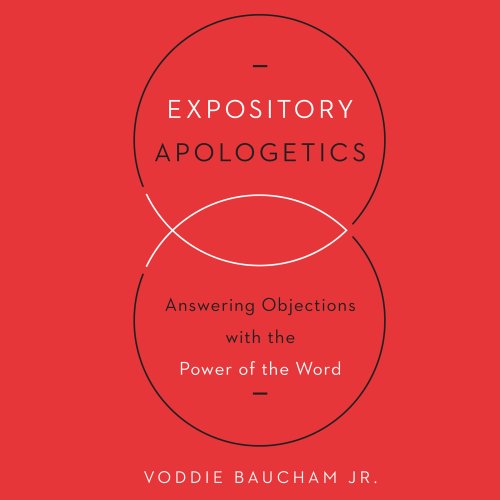 Expository Apologetics