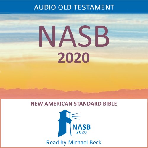 Audio New American Standard Bible - NASB 2020 Old Testament